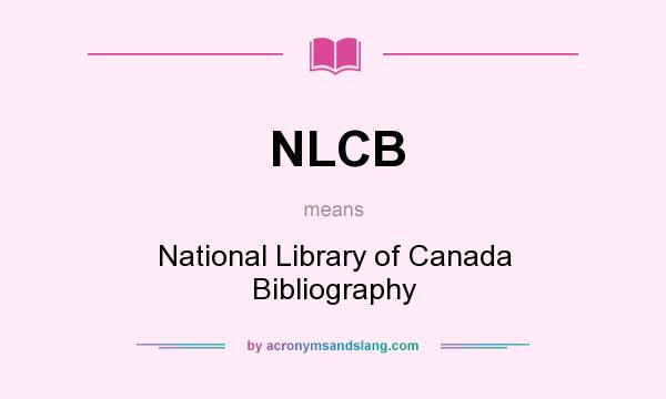 What does NLCB mean? It stands for National Library of Canada Bibliography