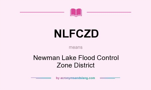 What does NLFCZD mean? It stands for Newman Lake Flood Control Zone District