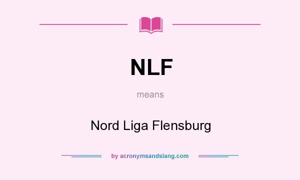 What does NLF mean? It stands for Nord Liga Flensburg