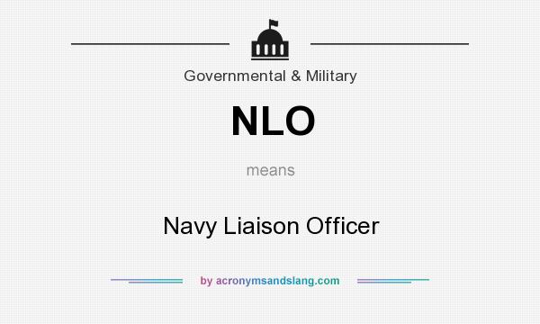 What does NLO mean? It stands for Navy Liaison Officer