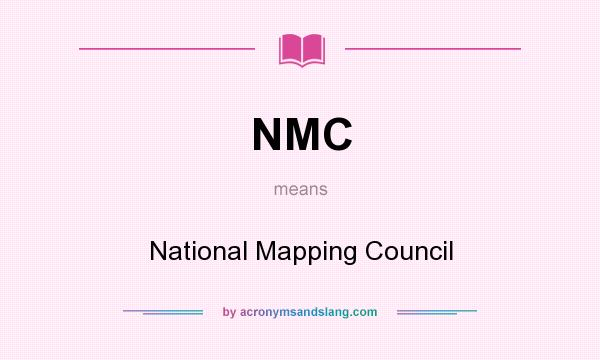 What does NMC mean? It stands for National Mapping Council