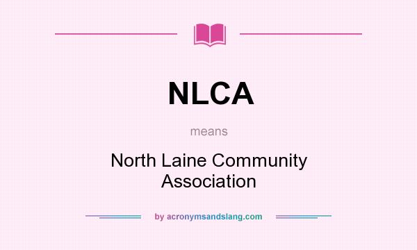 What does NLCA mean? It stands for North Laine Community Association