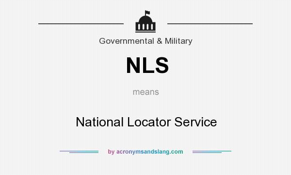 What does NLS mean? It stands for National Locator Service