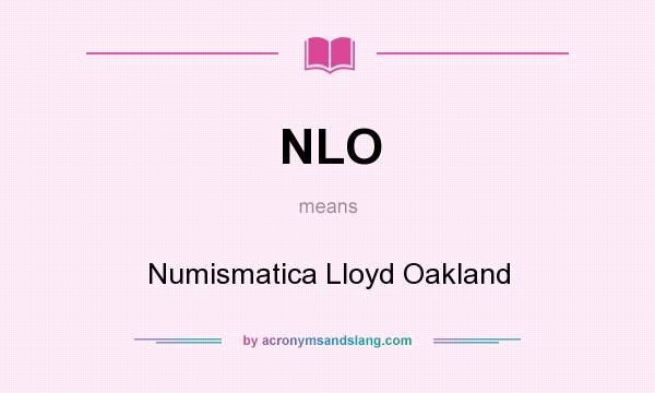 What does NLO mean? It stands for Numismatica Lloyd Oakland