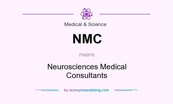 What does NMC mean? It stands for Neurosciences Medical Consultants
