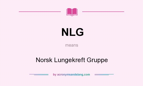 What does NLG mean? It stands for Norsk Lungekreft Gruppe
