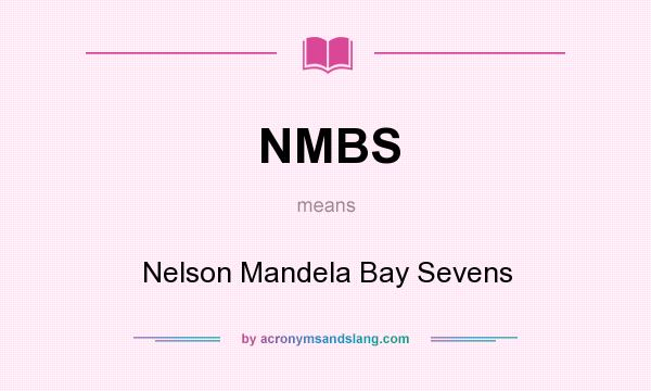 What does NMBS mean? It stands for Nelson Mandela Bay Sevens