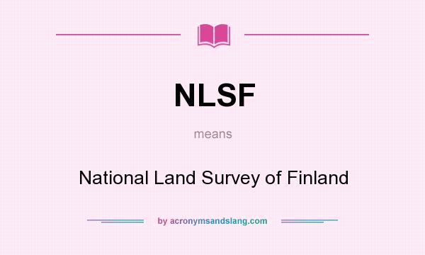 What does NLSF mean? It stands for National Land Survey of Finland
