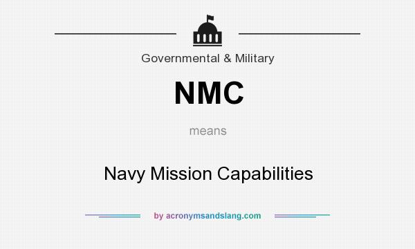 What does NMC mean? It stands for Navy Mission Capabilities
