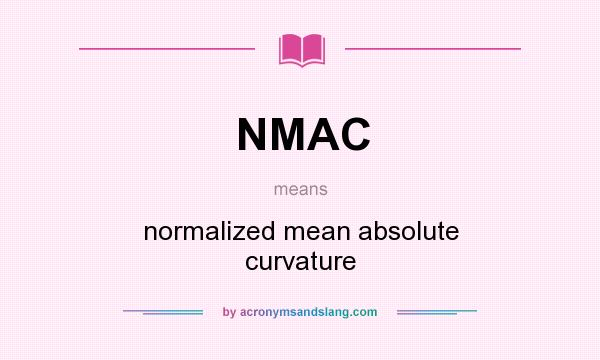 What does NMAC mean? It stands for normalized mean absolute curvature