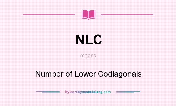 What does NLC mean? It stands for Number of Lower Codiagonals