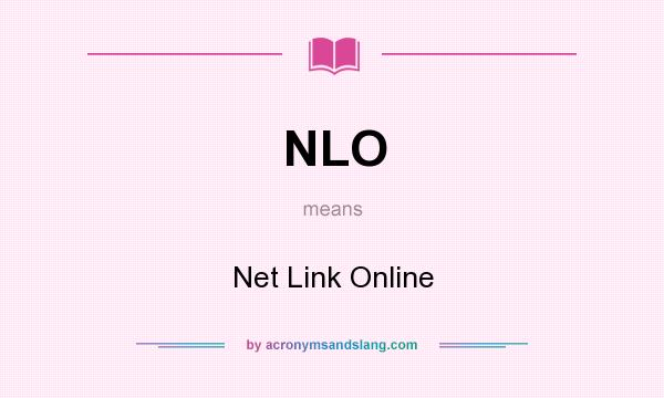 What does NLO mean? It stands for Net Link Online
