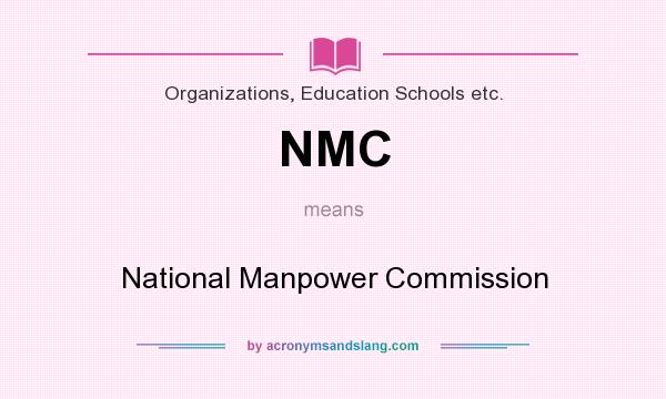 What does NMC mean? It stands for National Manpower Commission