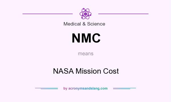 What does NMC mean? It stands for NASA Mission Cost