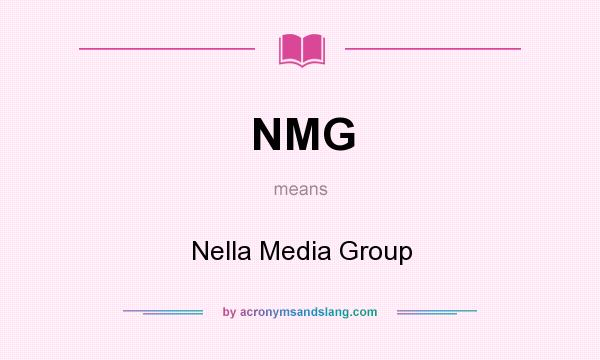 What does NMG mean? It stands for Nella Media Group