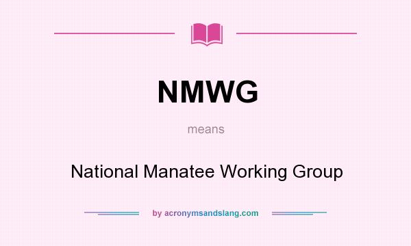 What does NMWG mean? It stands for National Manatee Working Group