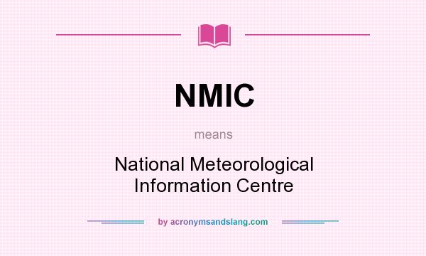 What does NMIC mean? It stands for National Meteorological Information Centre