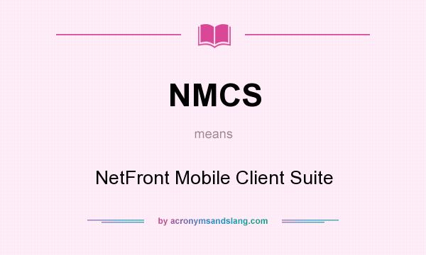What does NMCS mean? It stands for NetFront Mobile Client Suite