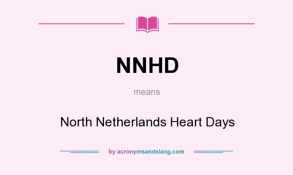 What does NNHD mean? It stands for North Netherlands Heart Days