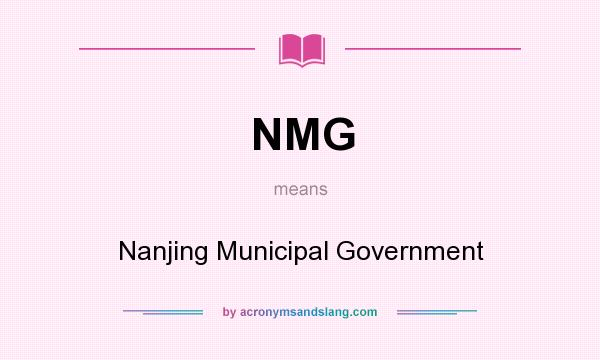 What does NMG mean? It stands for Nanjing Municipal Government