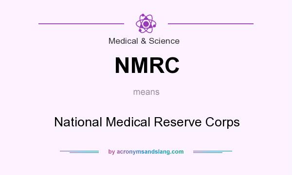What does NMRC mean? It stands for National Medical Reserve Corps