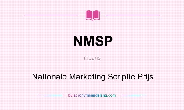 What does NMSP mean? It stands for Nationale Marketing Scriptie Prijs