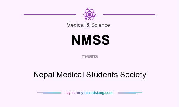 What does NMSS mean? It stands for Nepal Medical Students Society