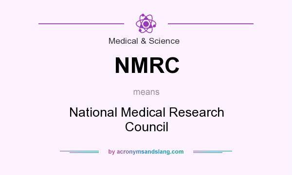 What does NMRC mean? It stands for National Medical Research Council