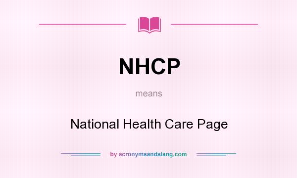 What does NHCP mean? It stands for National Health Care Page