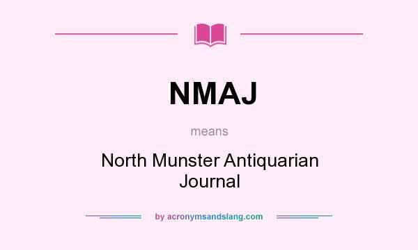 What does NMAJ mean? It stands for North Munster Antiquarian Journal