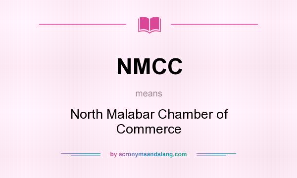 What does NMCC mean? It stands for North Malabar Chamber of Commerce