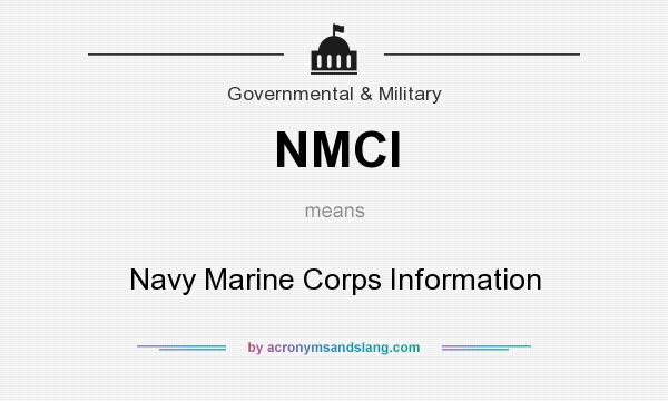 What does NMCI mean? It stands for Navy Marine Corps Information