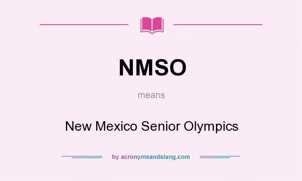 What does NMSO mean? It stands for New Mexico Senior Olympics