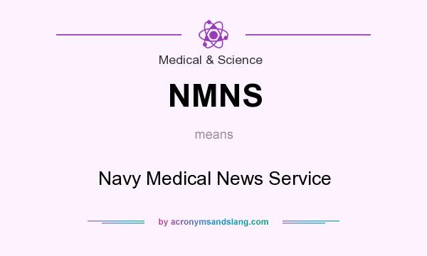 What does NMNS mean? It stands for Navy Medical News Service