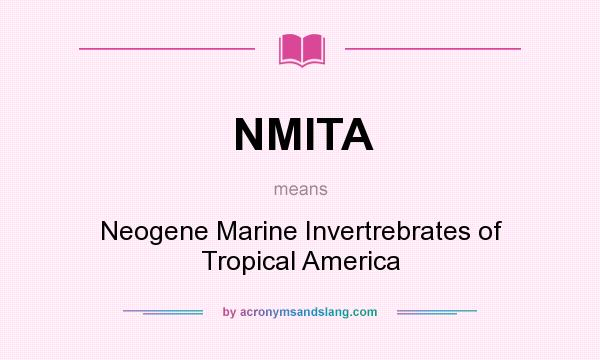 What does NMITA mean? It stands for Neogene Marine Invertrebrates of Tropical America