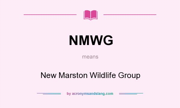 What does NMWG mean? It stands for New Marston Wildlife Group