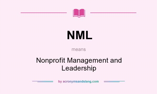What does NML mean? It stands for Nonprofit Management and Leadership