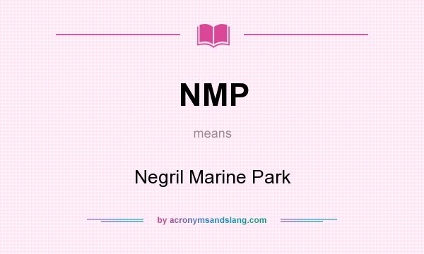 What does NMP mean? It stands for Negril Marine Park