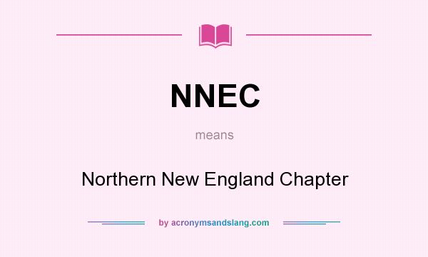 What does NNEC mean? It stands for Northern New England Chapter