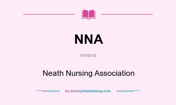 What does NNA mean? It stands for Neath Nursing Association