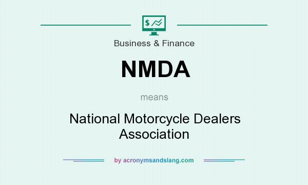 What does NMDA mean? It stands for National Motorcycle Dealers Association