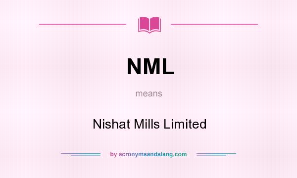 What does NML mean? It stands for Nishat Mills Limited