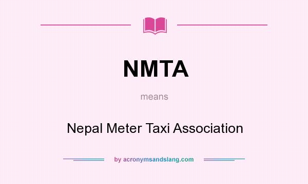 What does NMTA mean? It stands for Nepal Meter Taxi Association
