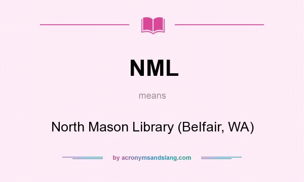 What does NML mean? It stands for North Mason Library (Belfair, WA)