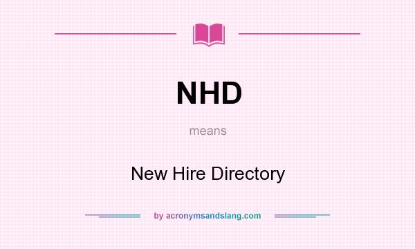 What does NHD mean? It stands for New Hire Directory