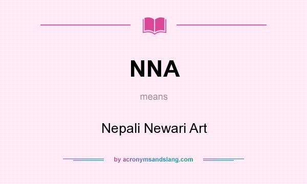 What does NNA mean? It stands for Nepali Newari Art