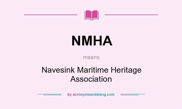 What does NMHA mean? It stands for Navesink Maritime Heritage Association