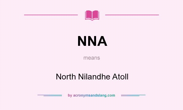 What does NNA mean? It stands for North Nilandhe Atoll