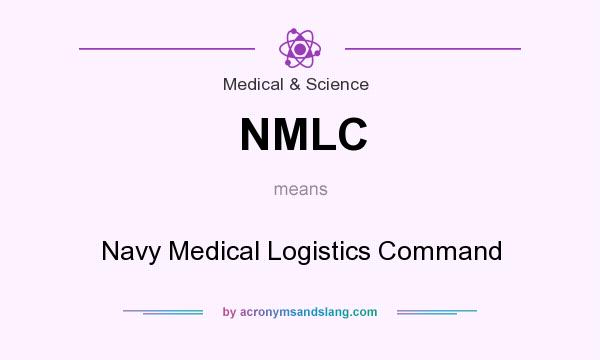 What does NMLC mean? It stands for Navy Medical Logistics Command
