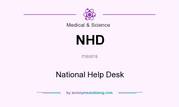 What does NHD mean? It stands for National Help Desk